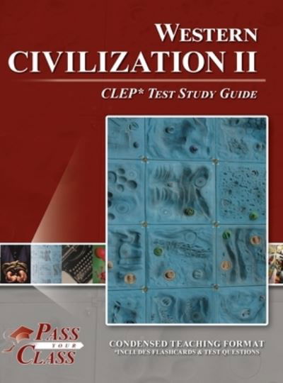 Cover for Passyourclass · Western Civilization 2 CLEP Test Study Guide (Bok) (2023)