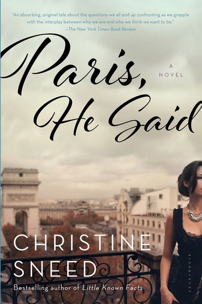 Paris, he said - Christine Sneed - Książki -  - 9781620406939 - 2 lutego 2016