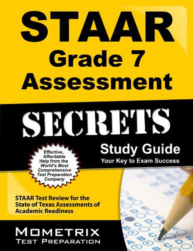 Cover for Staar Exam Secrets Test Prep Team · Staar Grade 7 Assessment Secrets Study Guide: Staar Test Review for the State of Texas Assessments of Academic Readiness (Paperback Book) [Stg edition] (2023)