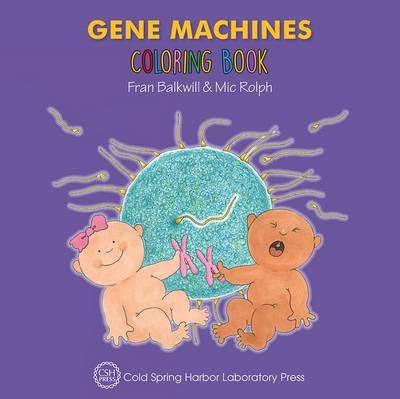 Cover for Balkwill, Fran (Biological Therapeutics Laboratory Icrf) · Gene Machines Coloring Book (Enjoy Your Cells Color and Learn Series Book 4) (Paperback Book) (2016)