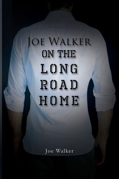 Cover for Joe Walker · On the Long Road Home (Taschenbuch) (2014)