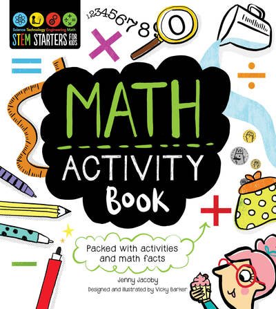 Cover for Jenny Jacoby · STEM Starters for Kids Math Activity Book: Packed with Activities and Math Facts - STEM Starters for Kids (Paperback Book) (2017)