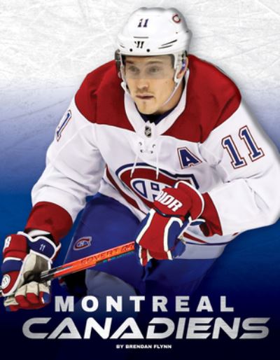 Montreal Canadiens - NHL Teams - Brendan Flynn - Książki - Press Room Editions - 9781634944939 - 1 sierpnia 2022