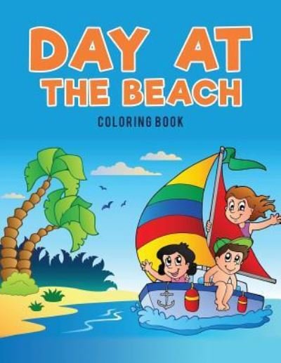 Cover for Coloring Pages for Kids · Day at the Beach Coloring Book (Taschenbuch) (2017)