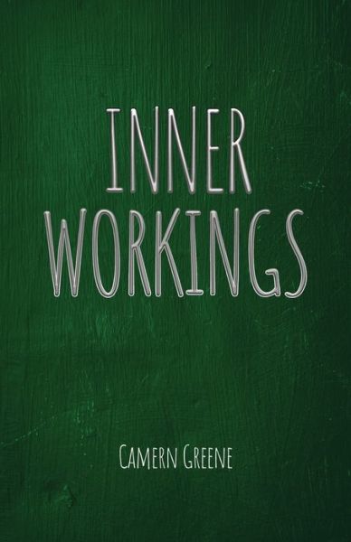 Cover for Camern Greene · Inner Workings (Buch) (2023)