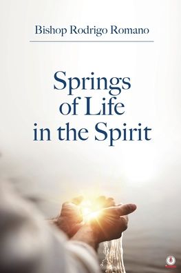 Cover for Rodrigo Romano · Springs of Life in the Spirit (Paperback Book) (2021)