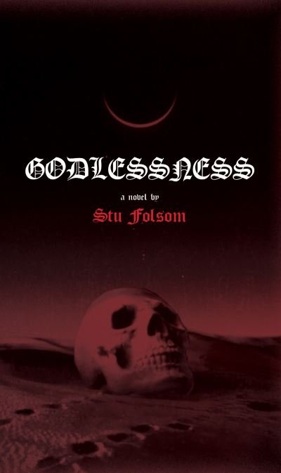 Cover for Stu Folsom · Godlessness (Hardcover Book) (2023)