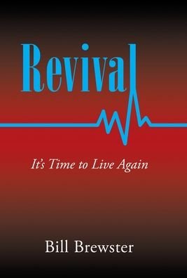 Cover for Bill Brewster · Revival: It's Time to Live Again (Gebundenes Buch) (2021)