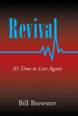 Cover for Bill Brewster · Revival: It's Time to Live Again (Gebundenes Buch) (2021)