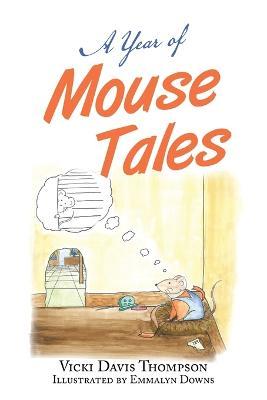 Cover for Vicki Davis Thompson · A Year of Mouse Tales (Paperback Book) (2023)