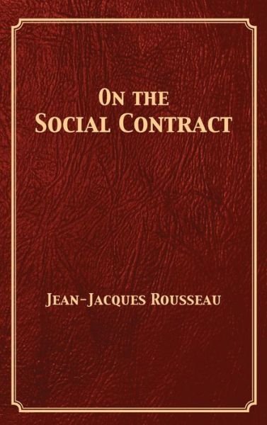 Cover for Jean-Jacques Rousseau · On the Social Contract (Gebundenes Buch) (1901)