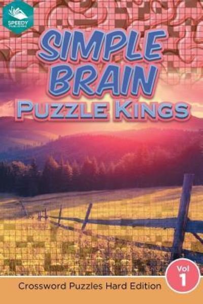 Cover for Speedy Publishing Llc · Simple Brain Puzzle Kings Vol 1 (Paperback Book) (2015)