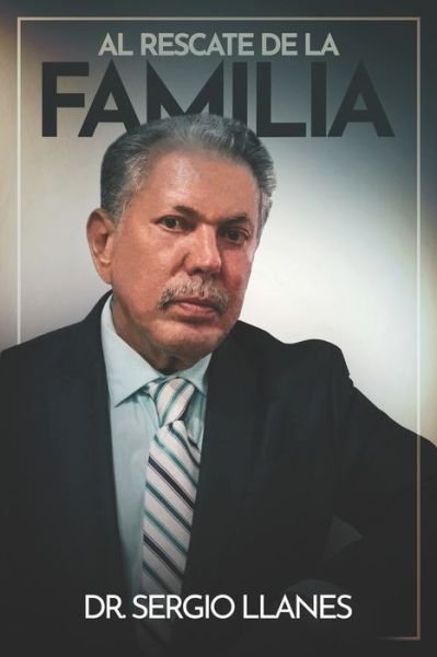 Cover for Abner D Fuentes · Al Rescate de la Familia (Pocketbok) (2019)
