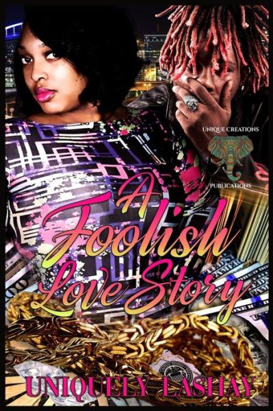 Cover for Uniquely Lashay · A Foolish Love Story (Paperback Book) (2019)