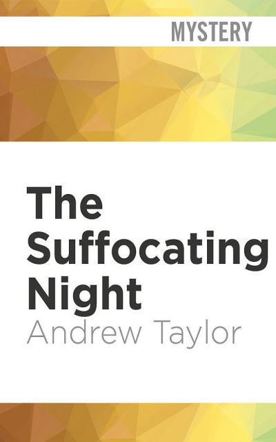 The Suffocating Night - Andrew Taylor - Música - Audible Studios on Brilliance - 9781713579939 - 5 de octubre de 2021