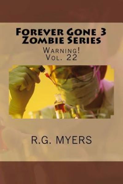 Cover for R G Myers · Forever Gone 3 Zombie Series (Paperback Book) (2018)