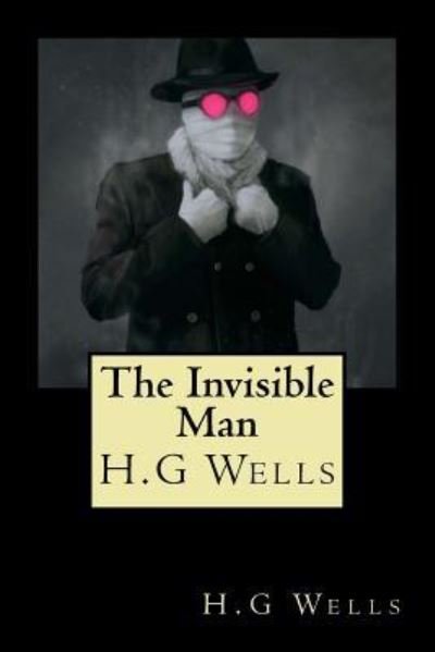 Cover for H G Wells · The Invisible Man (Taschenbuch) (2018)