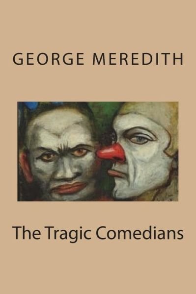 Cover for George Meredith · The Tragic Comedians (Paperback Bog) (2018)