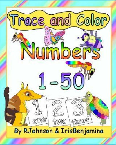 Trace and Color Numbers - R Johnson - Książki - Createspace Independent Publishing Platf - 9781727752939 - 21 marca 2019