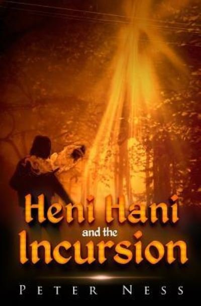 Cover for Peter K Ness · Heni Hani and the Incursion (Paperback Book) (2018)