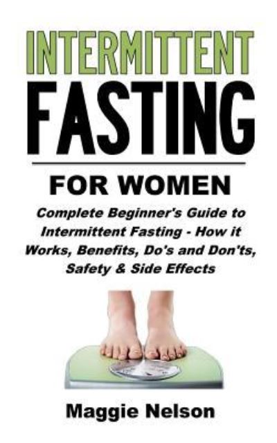 Cover for Maggie Nelson · Intermittent Fasting for Women (Paperback Book) (2018)