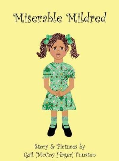 Cover for Gail (McCoy-Hager) Funsten · Miserable Mildred (Hardcover Book) (2019)