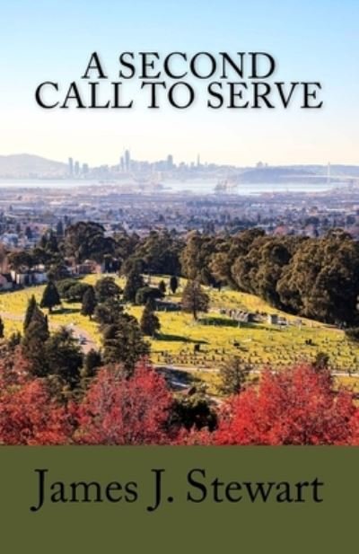 Cover for James J Stewart · A Second Call to Serve (Paperback Book) (2018)