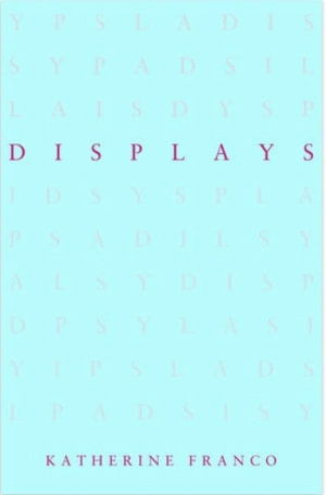 Displays - Katherine Franco - Libros - Pilot Press - 9781739364939 - 27 de octubre de 2023