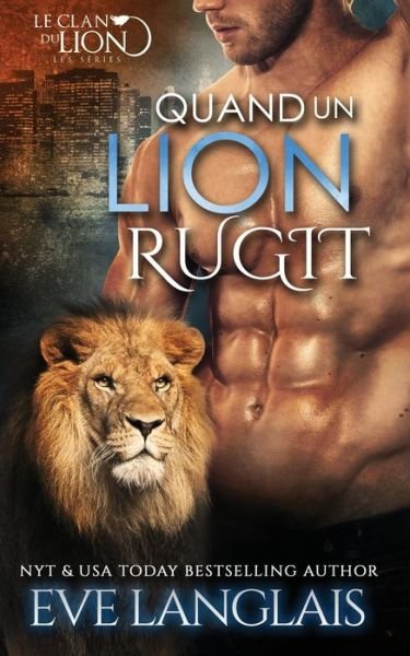 Cover for Eve Langlais · Quand un Lion Rugit (Pocketbok) (2020)
