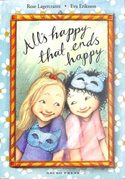 Cover for Rose Lagercrantz · All's Happy that Ends Happy - My Happy Life (Pocketbok) (2020)