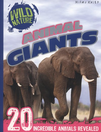 Cover for Miles Kelly · Wild Nature: Animal Giants (Pocketbok) (2014)