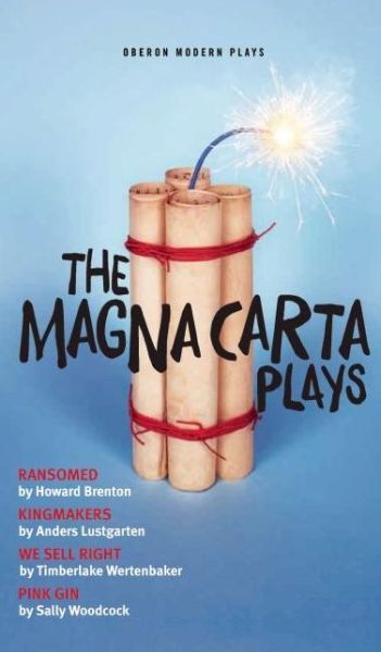 Cover for Timberlake Wertenbaker · The Magna Carta Plays - Oberon Modern Playwrights (Paperback Book) (2015)