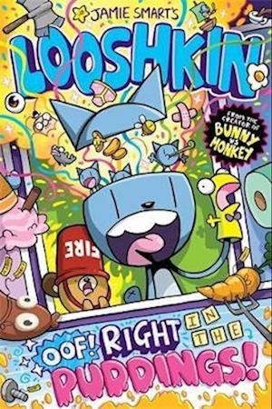 Cover for Jamie Smart · Looshkin: Oof! Right in the Puddings! (Pocketbok) (2023)