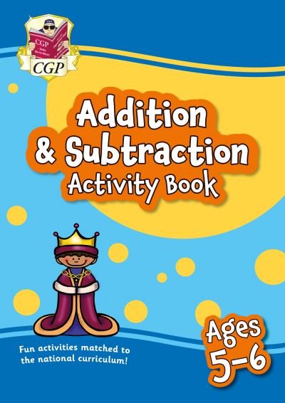 Cover for CGP Books · Addition &amp; Subtraction Activity Book for Ages 5-6 (Year 1) - CGP KS1 Activity Books and Cards (Paperback Book) (2022)