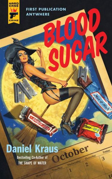 Blood Sugar - Daniel Kraus - Książki - Titan Books Ltd - 9781789091939 - 8 października 2019