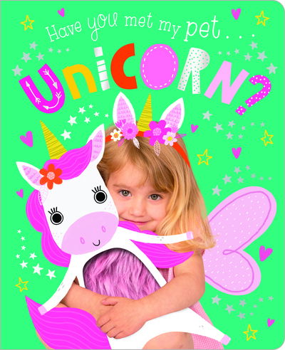 Have You Met My Pet Unicorn? (Board book) (2020)