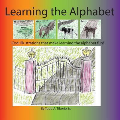Cover for Todd a Tiberio Sr · Learning the Alphabet (Paperback Bog) (2018)