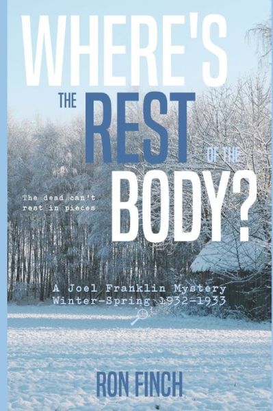 Where's the Rest of the Body? - Ron Finch - Livres - Independently Published - 9781790457939 - 28 novembre 2018