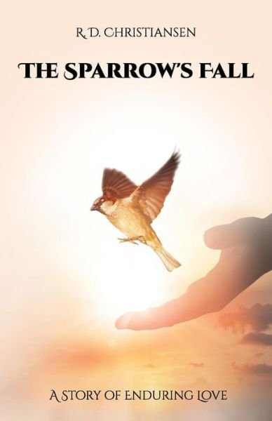 Cover for R D Christiansen · The Sparrow's Fall (Pocketbok) (2019)
