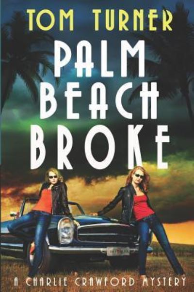 Cover for Tom Turner · Palm Beach Broke (Taschenbuch) (2019)