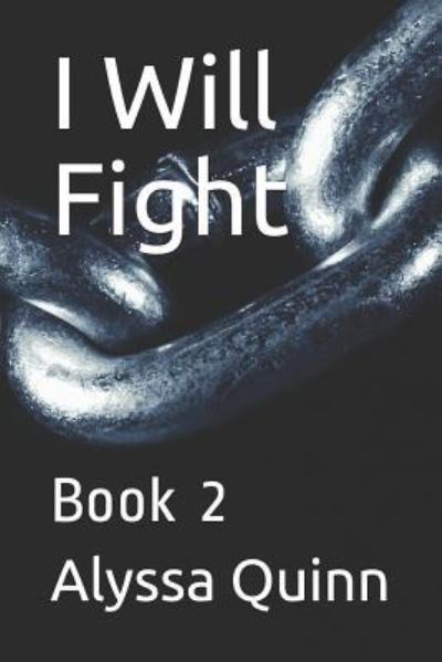 Cover for Alyssa Quinn · I Will Fight (Paperback Book) (2019)