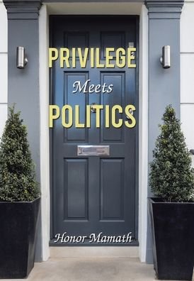 Cover for Honor Mamath · Privilege Meets Politics (Bog) (2020)