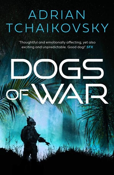 Cover for Adrian Tchaikovsky · Dogs of War - Dogs of War (Paperback Bog) [Reissue edition] (2021)