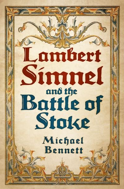 Cover for Michael Bennett · Lambert Simnel and the Battle of Stoke (Pocketbok) [New edition] (2024)