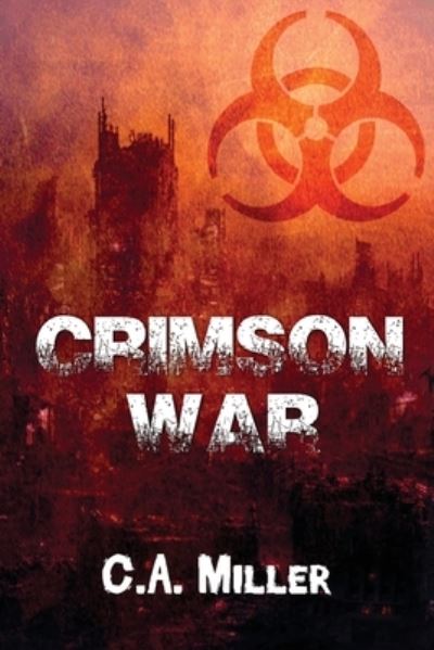 Cover for C. A. Miller · Crimson War (Paperback Book) (2023)