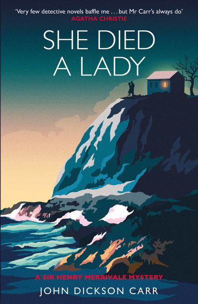 She Died a Lady: A Sir Henry Merrivale Mystery - John Dickson Carr - Books - Birlinn General - 9781846974939 - July 11, 2019