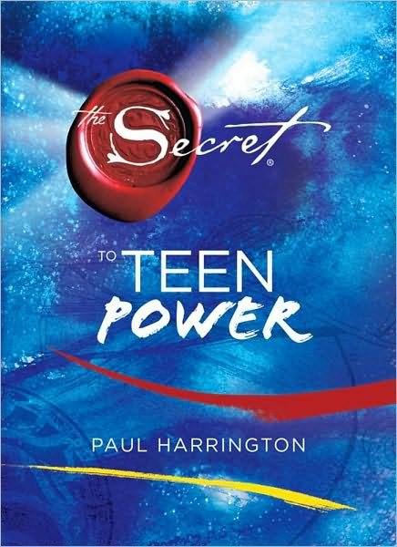 Cover for Paul Harrington · The Secret to Teen Power (Hardcover Book) (2009)