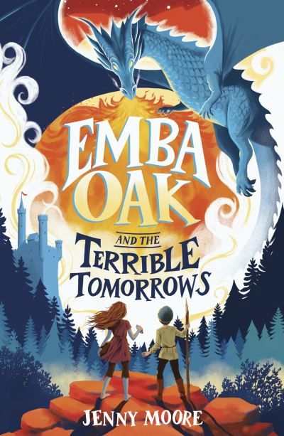 Cover for Jenny Moore · Emba Oak and the Terrible Tomorrows - The Emba Oak Series (Paperback Book) (2022)