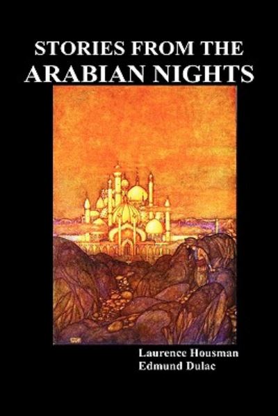 Cover for Laurence Housman · Stories from the Arabian Nights (Hardcover Book) (2010)