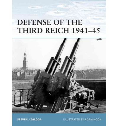 Cover for Steven J. Zaloga · Defense of the Third Reich 1941–45 - Fortress (Taschenbuch) (2012)